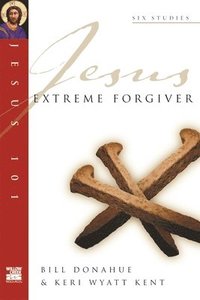 bokomslag Jesus 101: Extreme forgiver