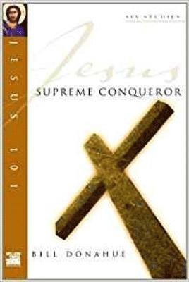 bokomslag Jesus 101: Supreme conquerer
