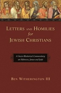 bokomslag Letters and Homilies for Jewish Christians