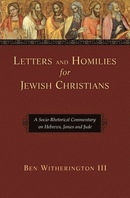 bokomslag Letters and Homilies for Jewish Christians