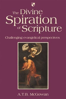 The Divine Spiration of Scripture 1