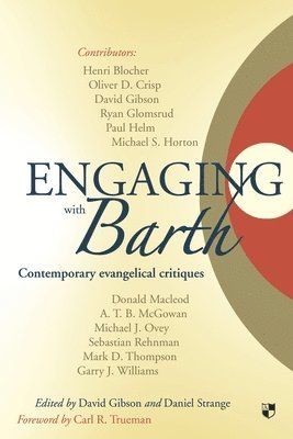 David Gibson and Daniel Strange, David Gibson, Daniel Strange, David Gibson, David (Author) Gibson - Engaging with Barth, Häftad
