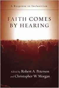 bokomslag Faith comes by hearing