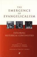bokomslag The Emergence of evangelicalism