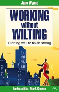 bokomslag Working without wilting
