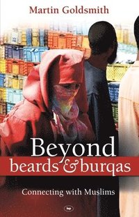 bokomslag Beyond Beards and Burqas
