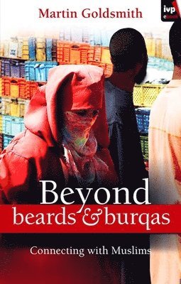 Beyond Beards and Burqas 1