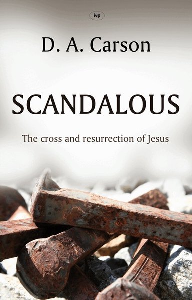 D A Carson - Scandalous, Häftad