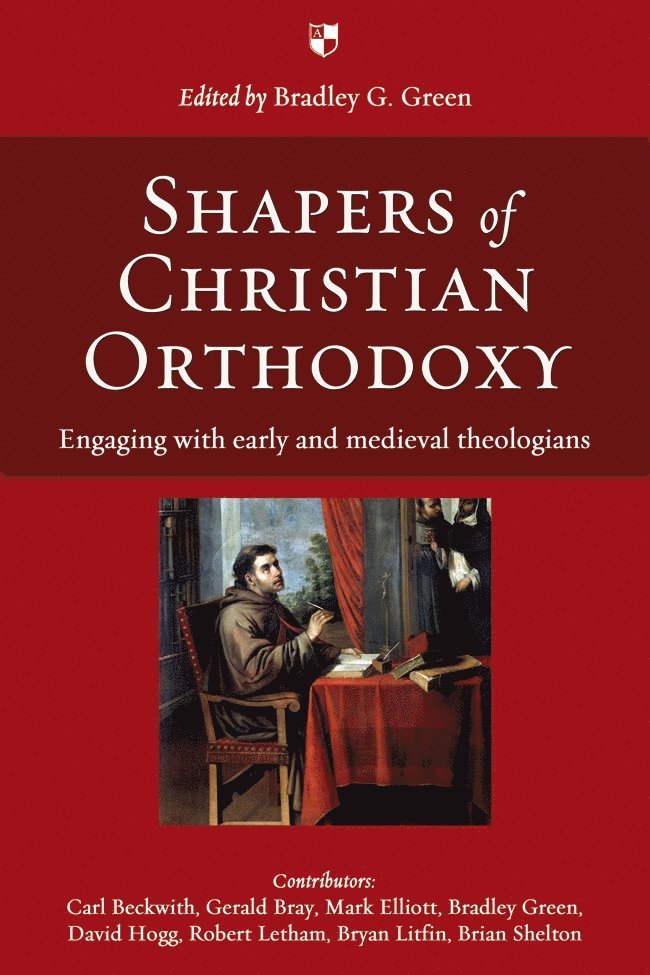 Shapers of Christian Orthodoxy 1