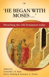 bokomslag He Began With Moses