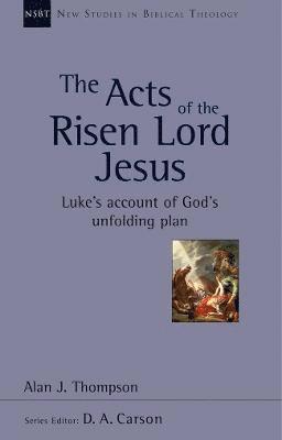 Alan J Thompson - Acts of the Risen Lord Jesus, Häftad