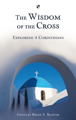bokomslag The Wisdom of the Cross