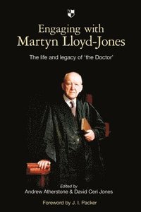 bokomslag Engaging with Martyn Lloyd-Jones