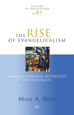 Rise of Evangelicalism 1