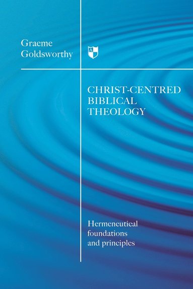 bokomslag Christ-centered biblical theology
