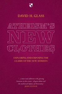 bokomslag Atheism's New Clothes