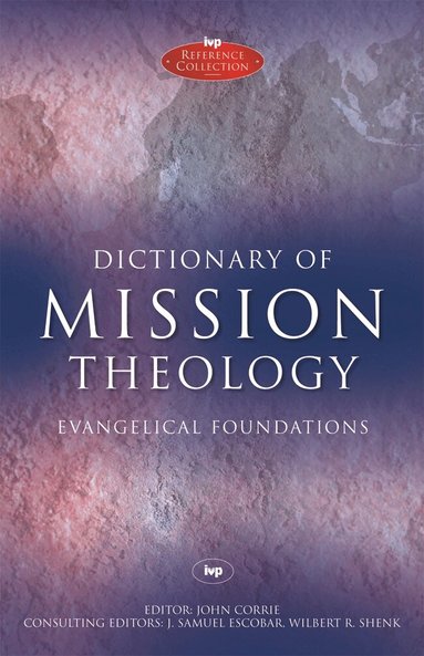John Corrie - Dictionary of Mission Theology PB, Häftad