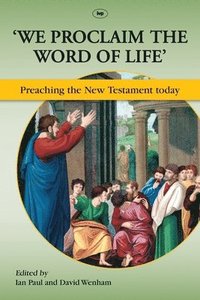 bokomslag We Proclaim the Word of Life'