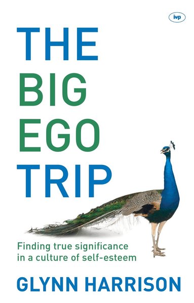 Glynn Harrison - Big Ego Trip, Häftad
