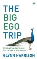 Glynn Harrison, Glynn (Author) Harrison - Big Ego Trip, Häftad