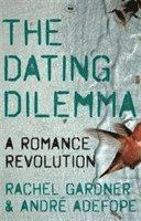 bokomslag The Dating Dilemma