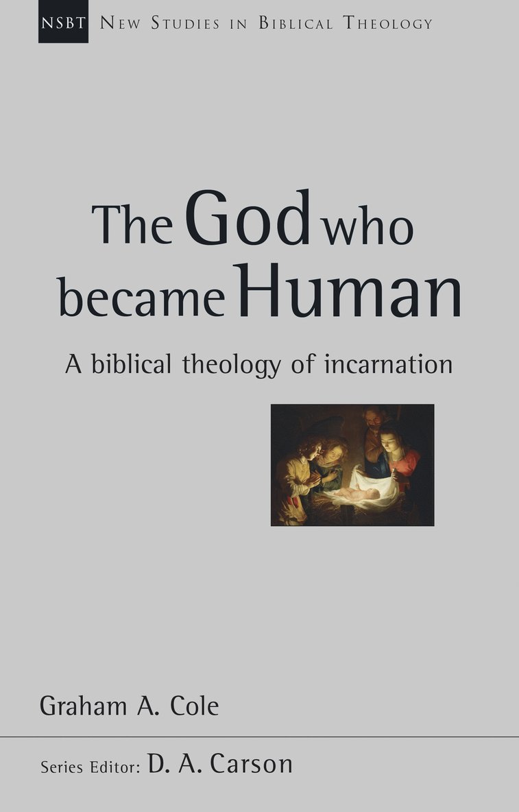 Graham A Cole, Graham A (Author) Cole - God Who Became Human, Häftad