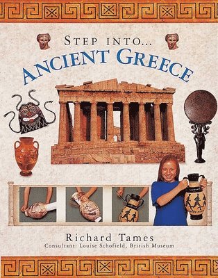 Richard Tames - Step into Ancient Greece, Häftad