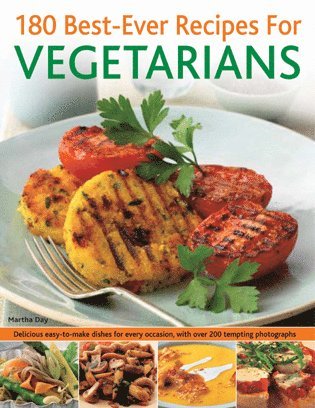 bokomslag 180 Best-ever Recipes for Vegetarians