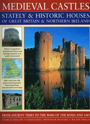 bokomslag Medieval Castles, Stately and Historic Houses of Great Britain and Northern Ireland