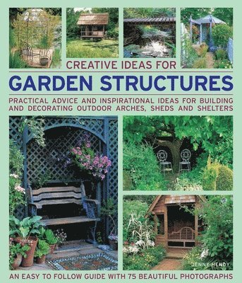 Creative Ideas for Garden Structures 1