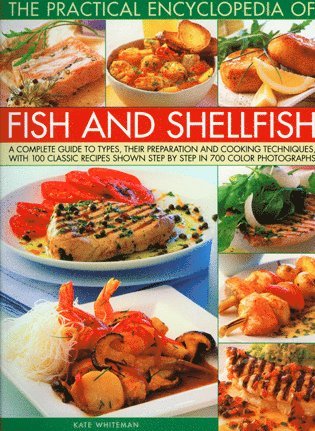 Kate Whiteman - Practical Encyclopedia of Fish and Shellfish, Häftad