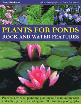 bokomslag Plants for Ponds, Rock and Water Features