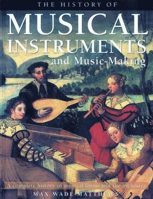 History of Musical Instruments and Music-making 1