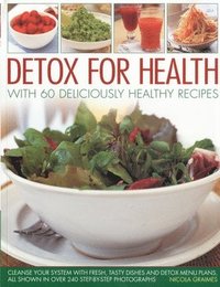 bokomslag Detox for Health With 50 Deliciously Healthy Recipes