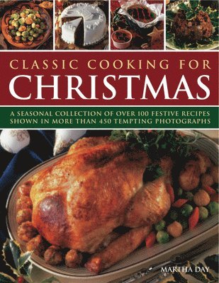 Classic Cooking for Christmas