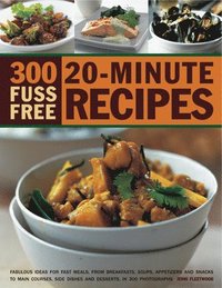 bokomslag 300 Fuss-free 20-minute Recipes