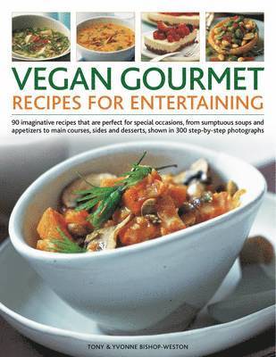 bokomslag Vegan Gourmet: Recipes for Entertaining