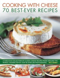 bokomslag Cooking with Cheese: 70 Best-Ever Recipes
