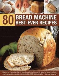 bokomslag 80 Bread Machine Best-ever Recipes