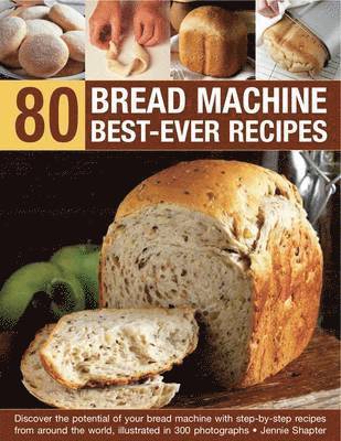 bokomslag 80 Bread Machine Best-ever Recipes