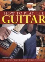 bokomslag How to Play the Guitar