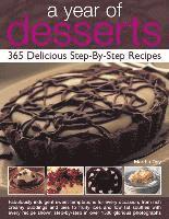 bokomslag A Year of Desserts: 365 Delicious Step-by-Step Recipes