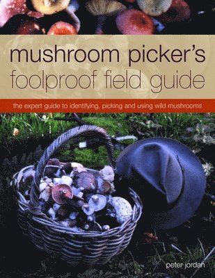 Mushroom Picker's Foolproof Field Guide