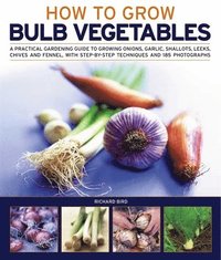 bokomslag Growing Bulb Vegetables