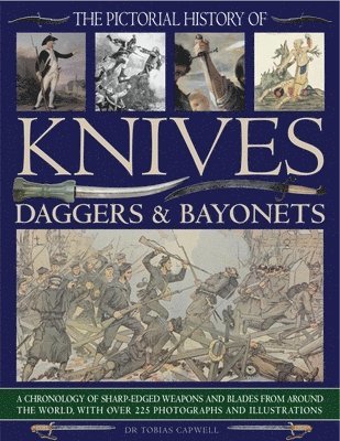 Pictorial History of Knives, Daggers & Bayonet 1
