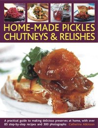 bokomslag Home-made Pickles, Chutneys and Relishes