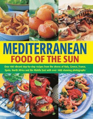 Jacqueline Clark, Joanna Farrow - Mediterranean Food of the Sun, Inbunden