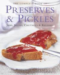 bokomslag The Complete Book of Preserves & Pickles