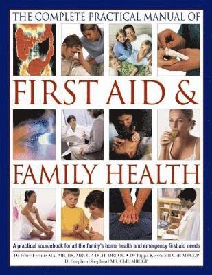 bokomslag Complete Practical Manual of First Aid & Family Health