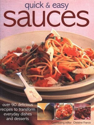 bokomslag Quick & Easy Sauces